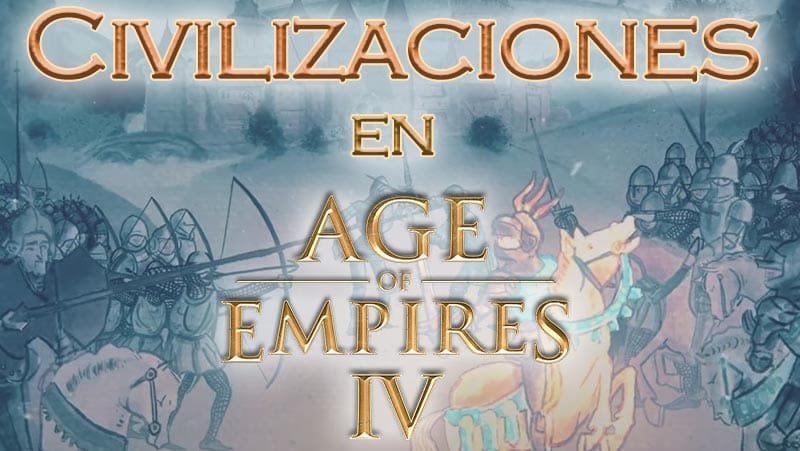 Civilizaciones en Age of Empires IV