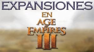 Expansiones de Age of Empires III